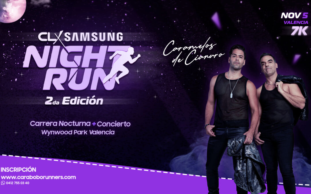 CLX Samsung presenta la 2da edición Night Run, 7KM llenos de premios y adrenalina