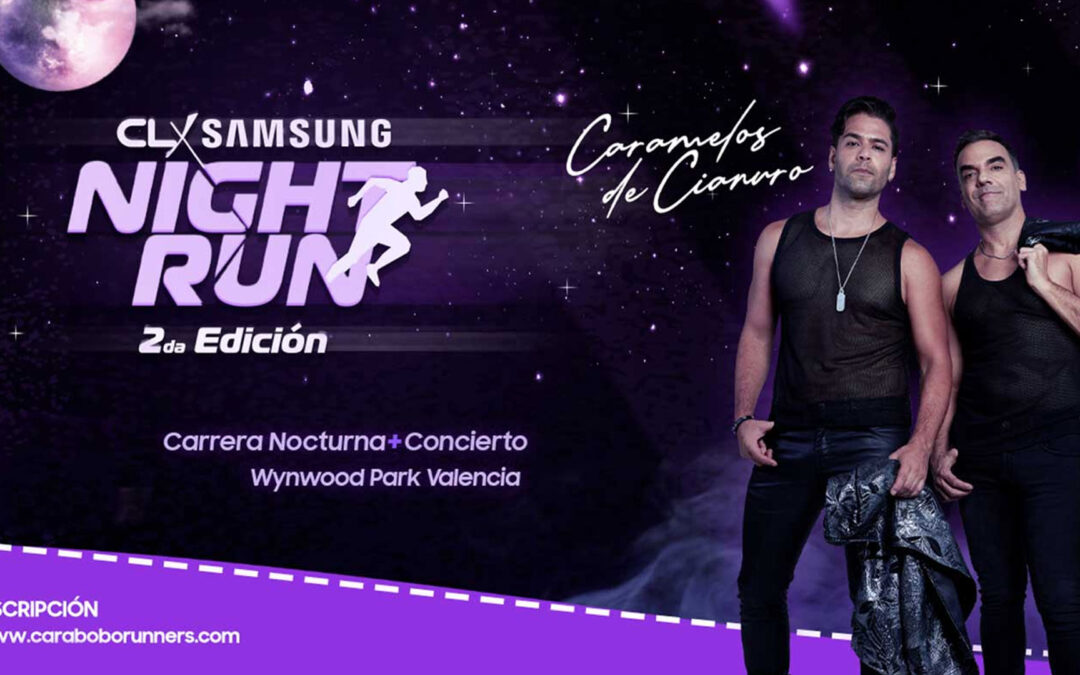 ¡Adrenalina nocturna! Última preventa del Night Run de CLX Samsung